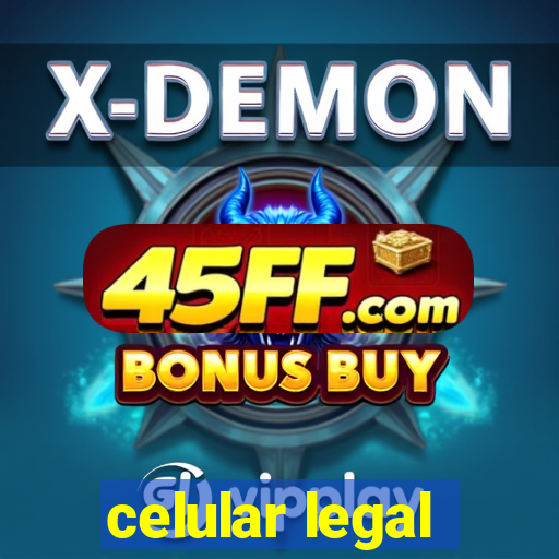 celular legal
